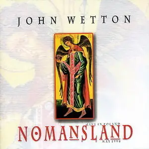 John Wetton – Nomansland, 1999 (2003)