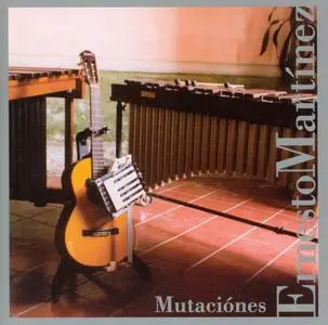 Ernesto Martnez - Mutaciones (2004) {Tzadik TZ 7096}