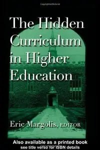 The Hidden Curriculum in Higher Education (Repost)