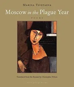 Moscow in the Plague Year: Poems