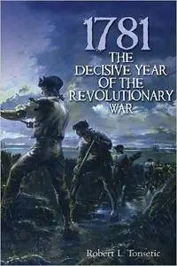 1781: The Decisive Year of the Revolutionary War (Repost)