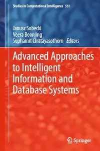 Advanced Approaches to Intelligent Information and Database Systems (Studies in Computational Intelligence)