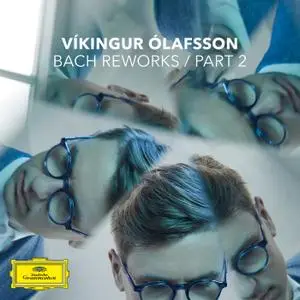 Víkingur Ólafsson - Bach Reworks (Pt. 2) (EP) (2019)