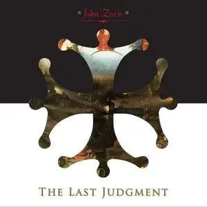 John Zorn - The Last Judgment (2014) {Tzadik TZ 8325}