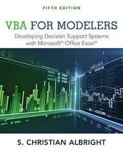 VBA for Modelers: Developing Decision Support Systems with Microsoft Office Express (5th Revised edition)
