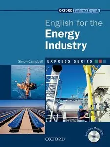 English for the Energy Industry Student's Book and MultiROM: A Short, Specialist English Course