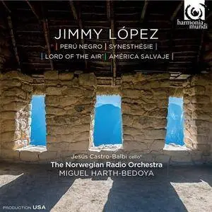 The Norwegian Radio Orchestra, M. Harth-Bedoya - Jimmy López - Perú Negro, Synesthésie, Lord of the Air, América Salvaje (2015)