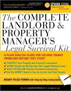 The Complete Landlord and Property Manager's Legal Survival Kit
