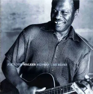 Joe Louis Walker - Silvertone Blues (1999)