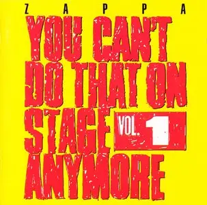 Frank Zappa - You Can't Do That On Stage Anymore, Vol. 1 (1988) [2CD] {1995 Ryko Remaster Complete Series}