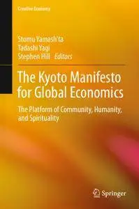 The Kyoto Manifesto for Global Economics: The Platform of Community, Humanity, and Spirituality