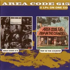 Area Code 615 - Area Code 615 (1969) & Trip In The Country (1970) [2000, Koch/Universal Music]