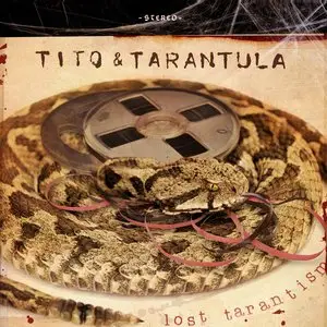 Tito & Tarantula - Lost Tarantism (2015)