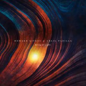 Howard Givens & Craig Padilla - Being of Light (2017)