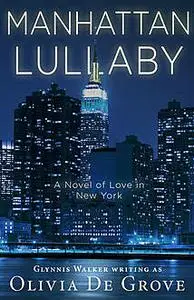 «Manhattan Lullaby» by Olivia De Grove
