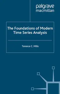 The Foundations of Modern Time Series Analysis (repost)