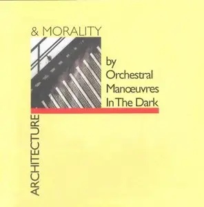 OMD (Orchestral Manoeuvres In The Dark) - Architecture & Morality (1981) [CD+DVD] {2007 Virgin Collector's Edition}