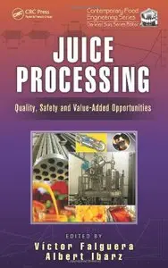 Juice Processing: Quality, Safety and Value-Added Opportunities (repost)