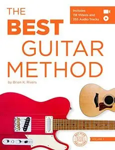 The Best Guitar Method: Includes 188 Videos and 355 Audio Tracks