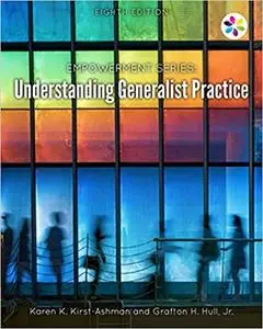 Empowerment Series: Understanding Generalist Practice 8th Edition