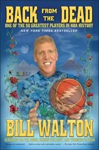 «Back from the Dead» by Bill Walton