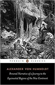 Personal Narrative of a Journey to the Equinoctial Regions of the New Continent: Abridged Edition