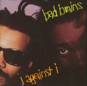 Bad Brains - I Against I (1986)