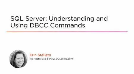 SQL Server: Understanding and Using DBCC Commands