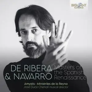 Amystis, Ministriles de la Reyna & José Duce Chenoll - De Ribera & Navarro: Masters of the Spanish Renaissance (2022) [24/48]