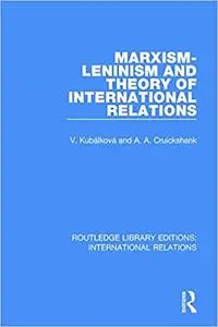 Marxism-Leninism and the Theory of International Relations