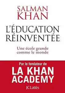 Salman Khan, "L'éducation réinventée : Une école grande comme le monde"