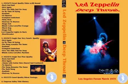 Led Zeppelin - Deep Throat - The Forum, Inglewood, Los Angeles, CA - March 24, 25 & 27th (EVSD 156-164; EVSDVD)