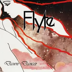 Flyte - Dawn Dancer (1979) [Reissue 2012]