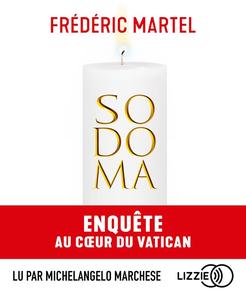Frédéric Martel, "Sodoma : Enquête au coeur du Vatican"