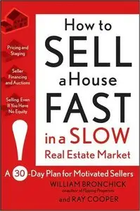 How to Sell a House Fast in a Slow Real Estate Market: A 30-Day Plan for Motivated Sellers (repost)