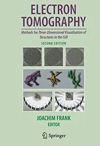 Electron Tomography: Methods for Three-Dimensional Visualization of Structures in the Cell (Repost)