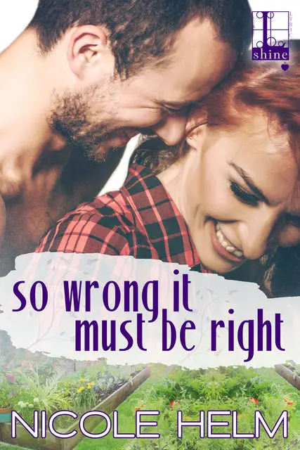 «So Wrong It Must Be Right» by Nicole Helm