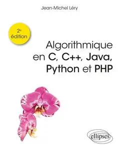 Jean-Michel Léry, "Algorithmique en C, C++, Java, Python et PHP"