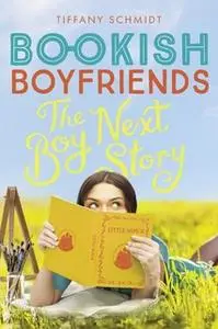 «The Boy Next Story» by Tiffany Schmidt