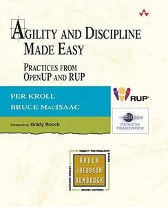 Agility and discipline made easy practices from OpenUP and RUP