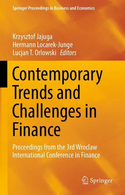 Contemporary Trends and Challenges in Finance: Proceedings from the 3rd Wroclaw International Conference in Finance