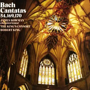 James Bowman, Robert King, The King's Consort - Johann Sebastian Bach: Cantatas 54, 169, 170 (1989)