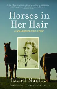 «Horses in Her Hair» by Rachel Manley