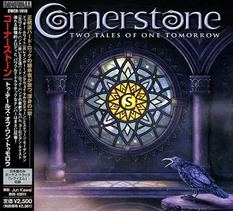 Cornerstone - Two Tales Of One Tomorrow (2007) [Japanese Ed.]