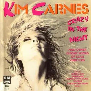 Kim Carnes - Crazy In The Night (1990)