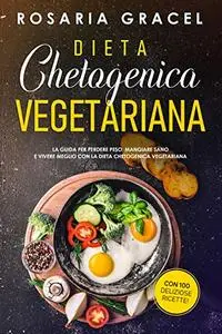 Dieta Chetogenica Vegetariana