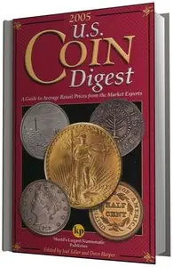 Joel Edler & Dave Harper "2005 U.S. Coin Digest, 3rd Edition"