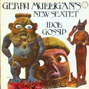 Gerry Mulligan's New Sixtet - Idol Gossip (1976)