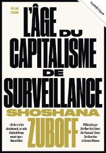 Shoshana Zuboff, "L’âge du capitalisme de surveillance"