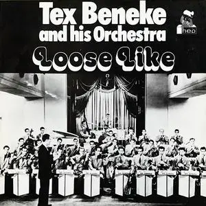 Tex Beneke And His Orchestra - Loose Like (1983/2023) [Official Digital Download]